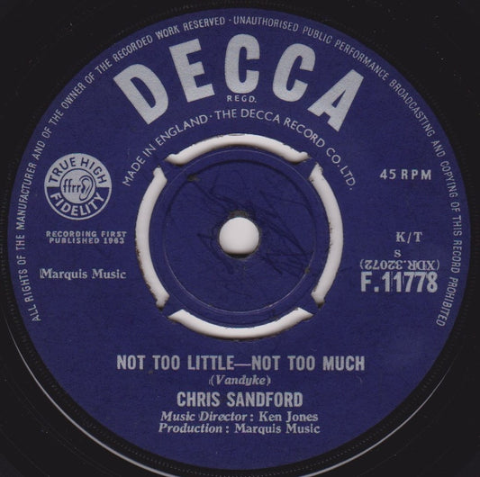 Chris Sandford ‎– Not Too Little - Not Too Much (Decca 1963) 7" vinyl single VG/-