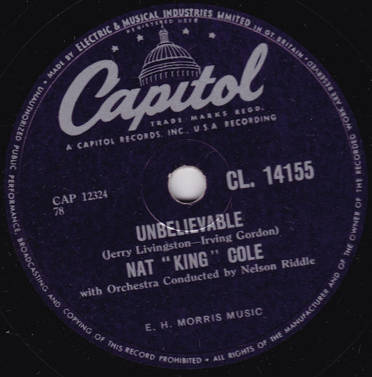 Nat "King" Cole – Unbelievable / Hajji Baba (Capitol) 10" shellac VG/-