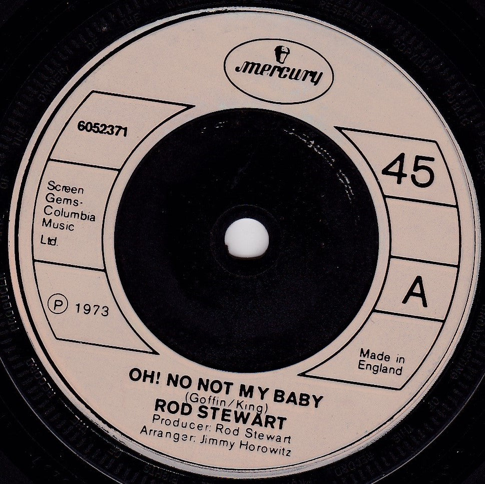 Rod Stewart – Oh! No Not My Baby (Mercury 1973) 7" vinyl single G+/-