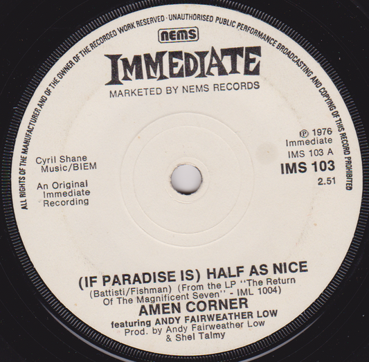 Amen Corner Featuring Andy Fairweather Low ‎– (If Paradise Is) Half As Nice (Immediate 1976) 7" vinyl single G+/-