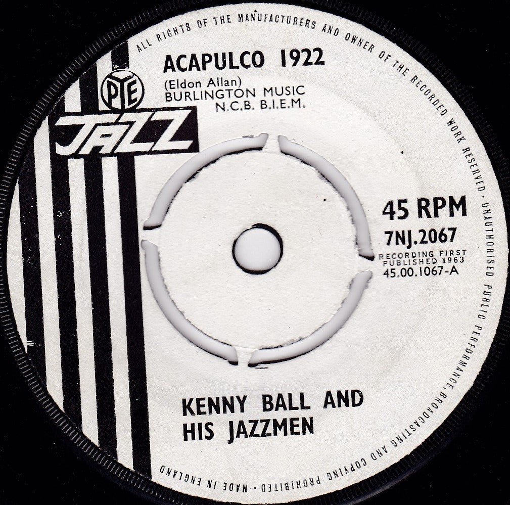 Kenny Ball And His Jazzmen ‎– Acapulco 1922 (Pye 1963) 7" vinyl single VG/-