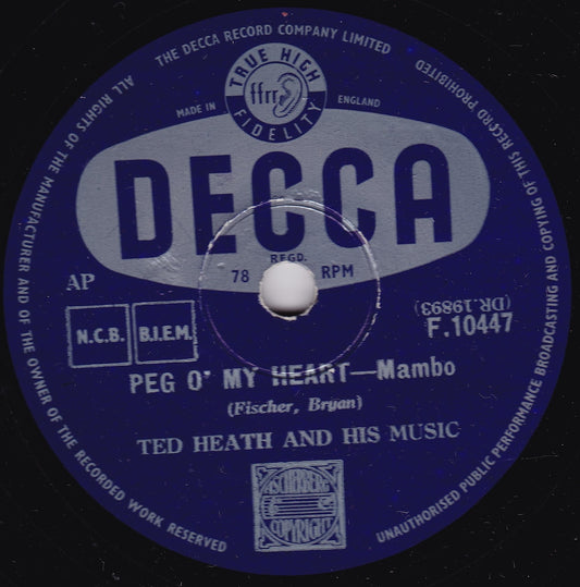 Ted Heath And His Music – Peg O' My Heart (Decca 1955) 10" shellac VG/-