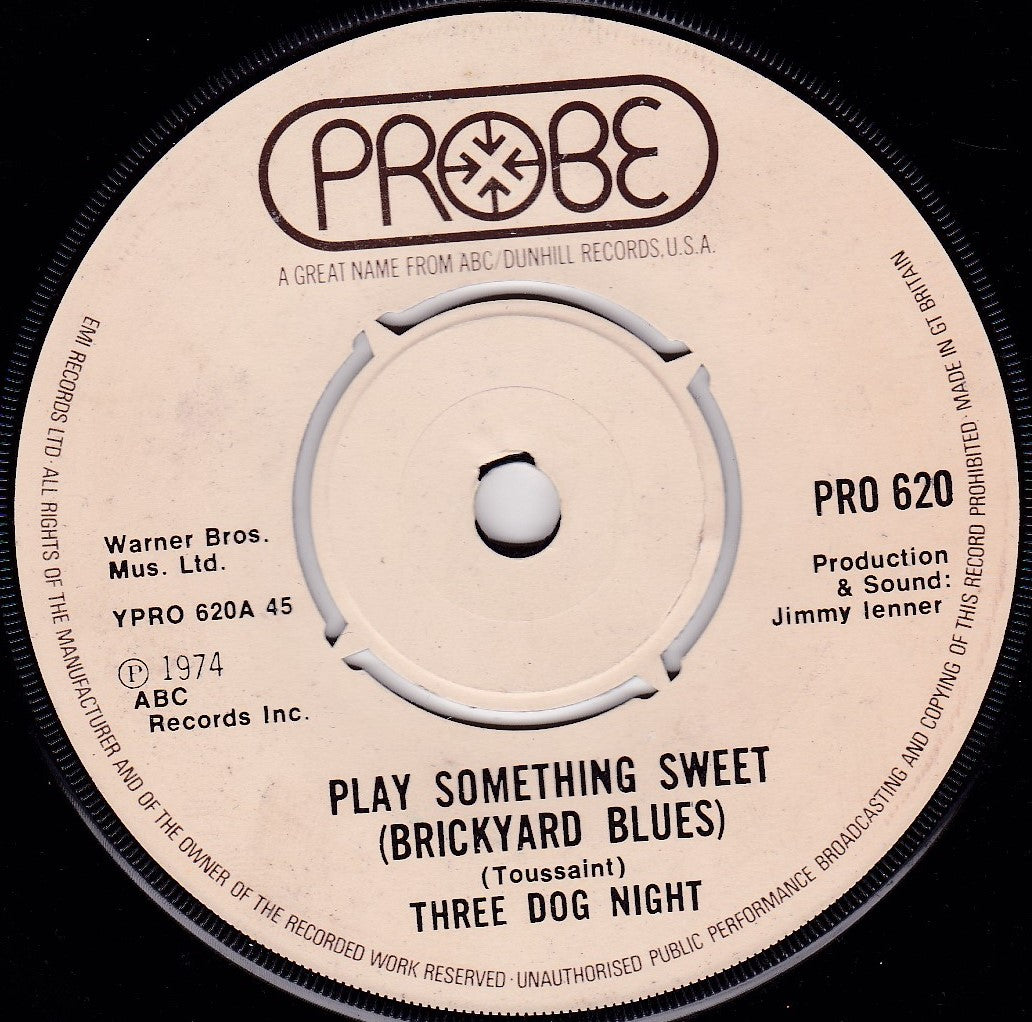 Three Dog Night – Play Something Sweet (Brickyard Blues) 7" vinyl single G+/-