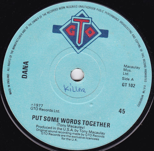 Dana ‎– Put Some Words Together (GTO 1977) 7" vinyl single G+/-