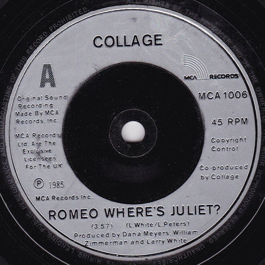 Collage – Romeo Where's Juliet? (MCA 1985) 7" vinyl single G+/-