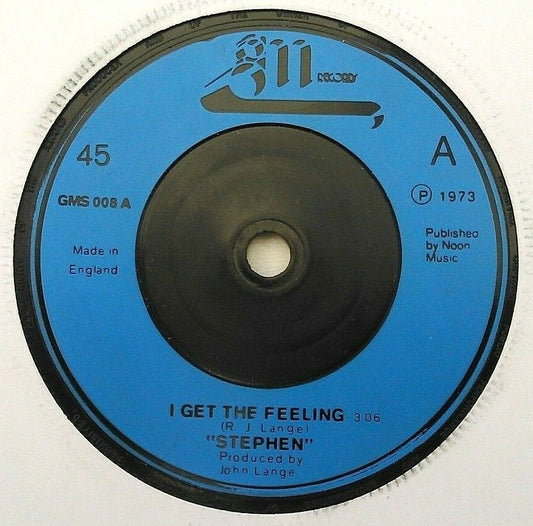 "Stephen" - I Get The Feeling (GM, 1973) 7" vinyl single VG/-