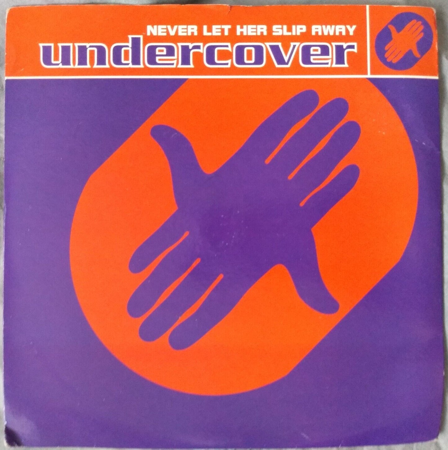 Undercover - Never Let Her Slip Away  (PWL 1992) 7" vinyl single VG/VG