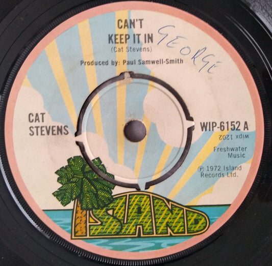 Cat Stevens - Can't Keep It In (Island 1972) 7" vinyl single VG/-