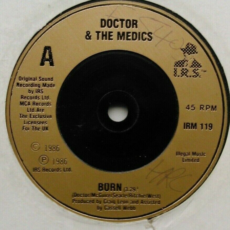 Doctor & The Medics – Burn (IRS, 1986) 7" vinyl single VG/-