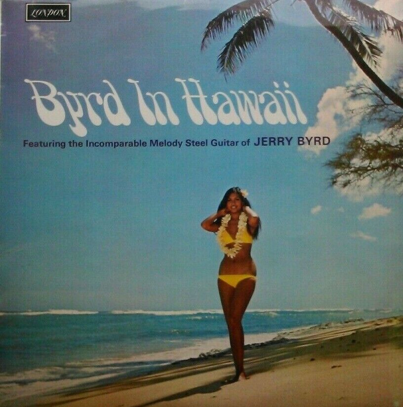 Jerry Byrd – Byrd In Hawaii (London, 1973) 12" vinyl LP VG/VG