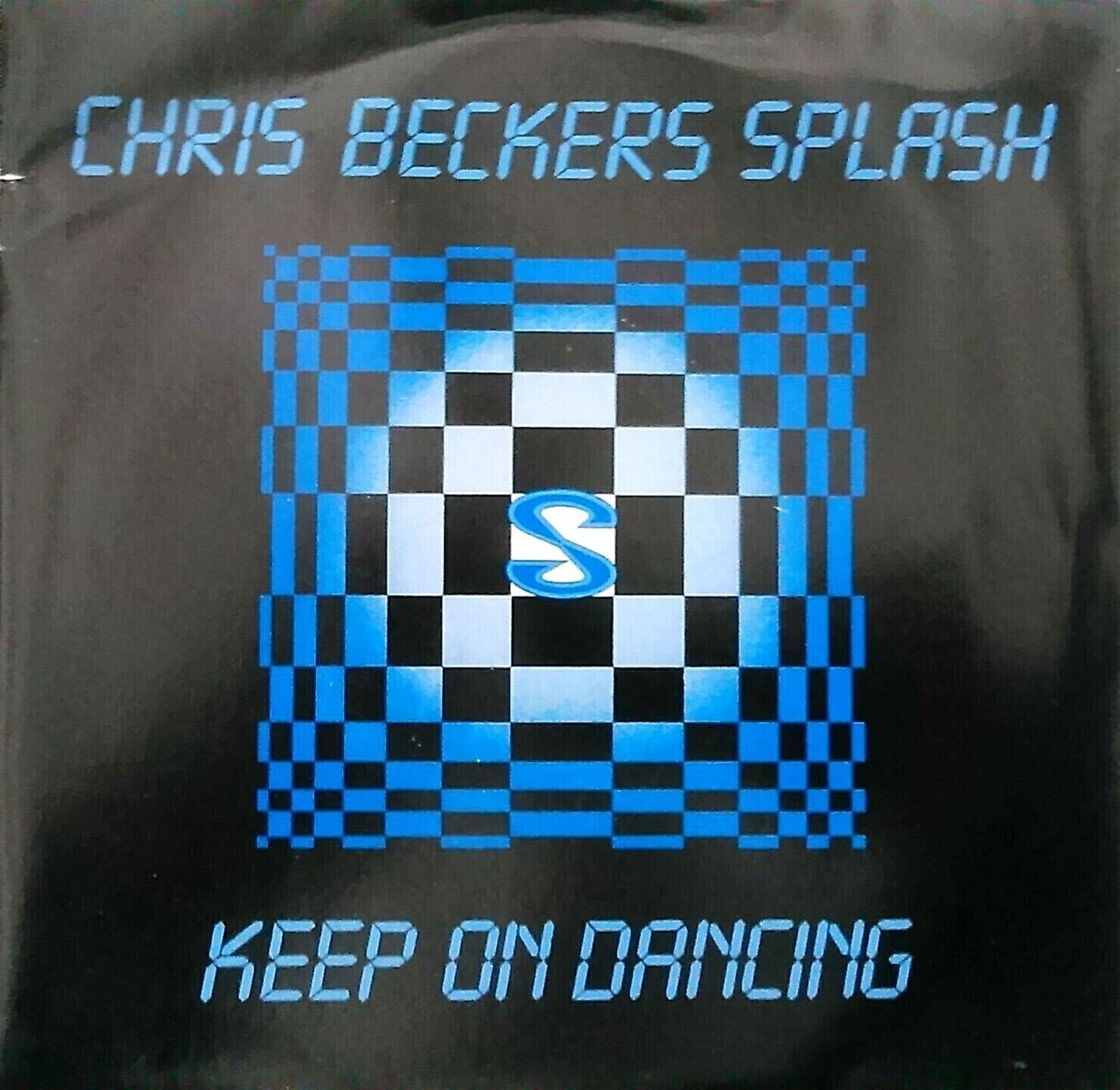 Chris Beckers Splash – Keep On Dancing (1984) 7" vinyl P/S single VG/VG