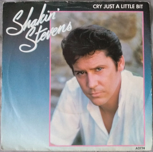 Shakin' Stevens - Cry Just A Little Bit (Epic 1983) 7" vinyl single VG/VG