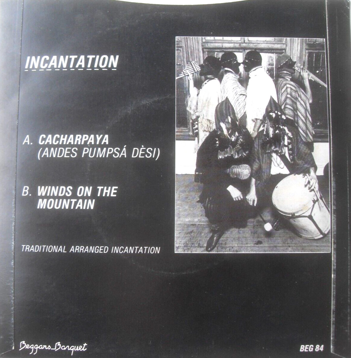 Incantation - Cacharpaya (Beggars Banquet, 1982) 7" vinyl P/S single VG/VG