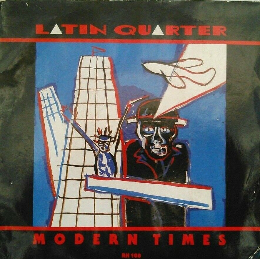 Latin Quarter - Modern Times (Arista, 1986) 7" vinyl P/S single VG/G+