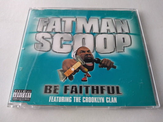 Fatman Scoop Featuring The Crooklyn Clan ‎– Be Faithful (2003) CD single