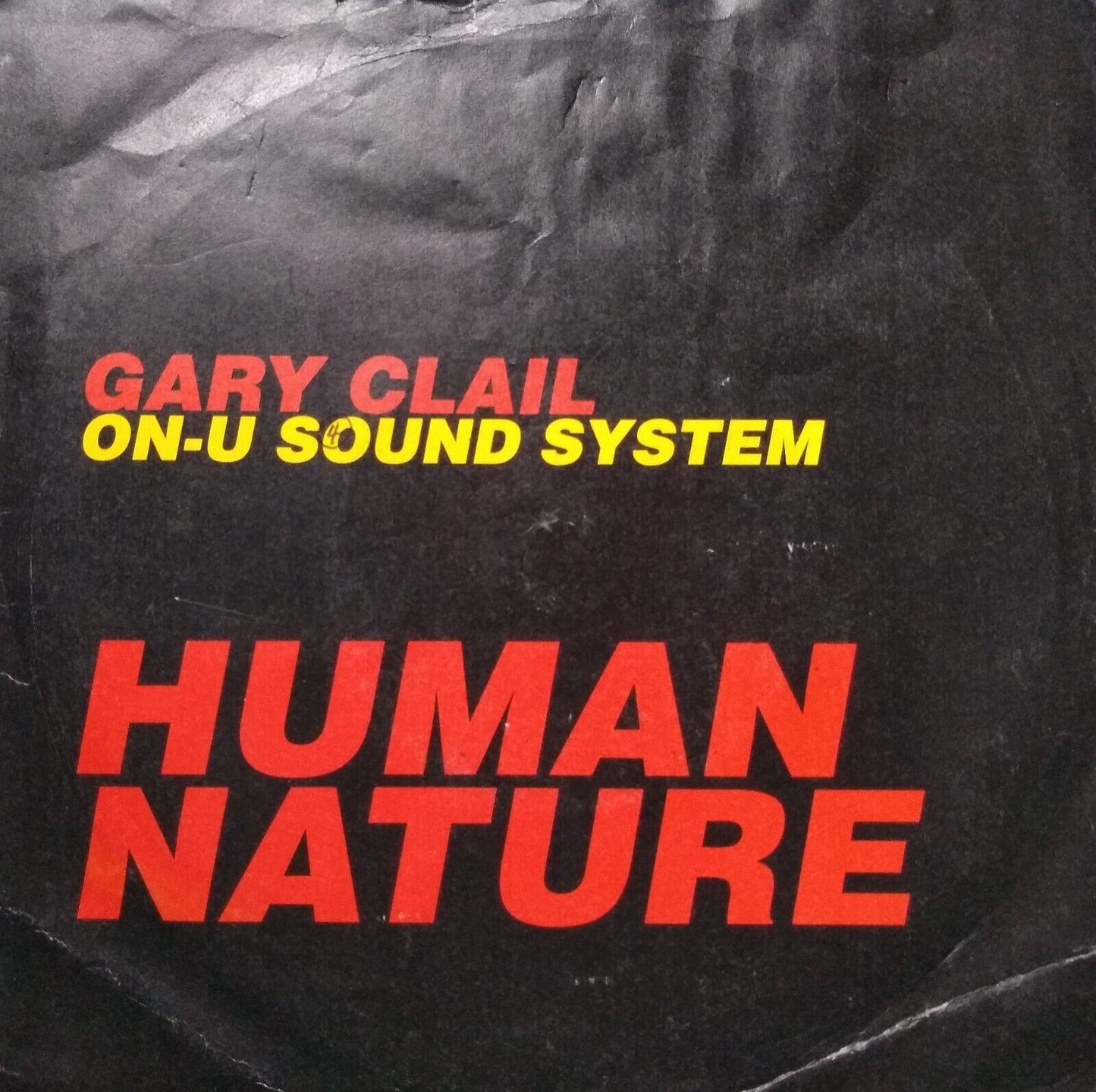 Gary Clail On U Sound System -  Human Nature (Perfecto 1991) 7" vinyl single VG