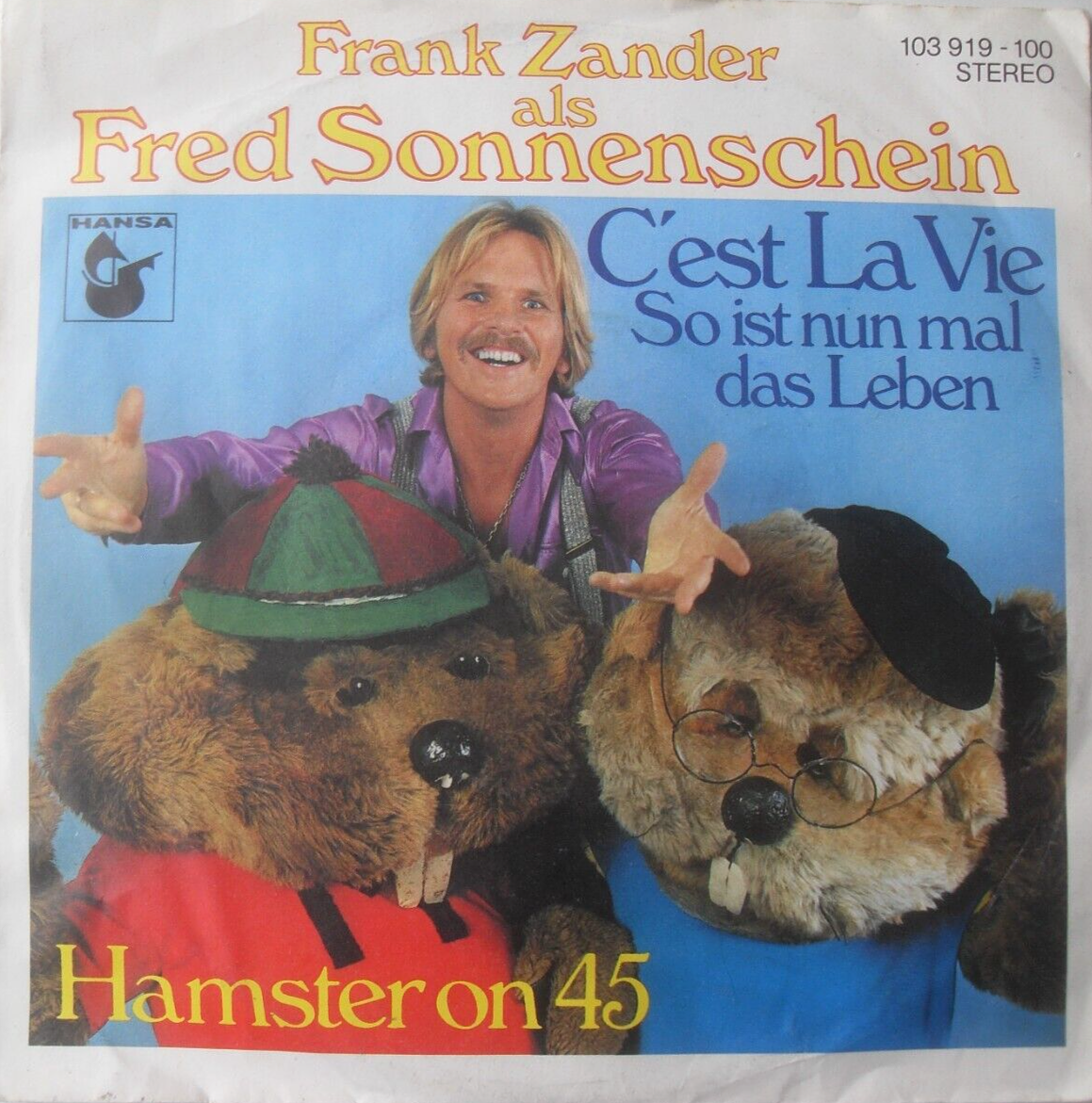 Frank Zander Als Fred Sonnenschein - C'Est La Vie (Hansa 1982) 7" vinyl VG/VG