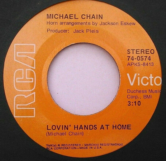 Michael Chain – Lovin' Hands at Home (RCA, 1971) 7" vinyl single VG/- US jukebox