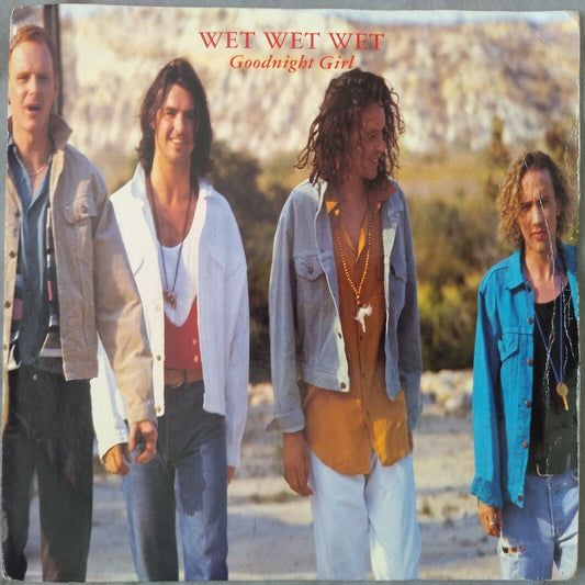 Wet Wet Wet - Goodnight Girl (1992) 7" vinyl single VG/VG