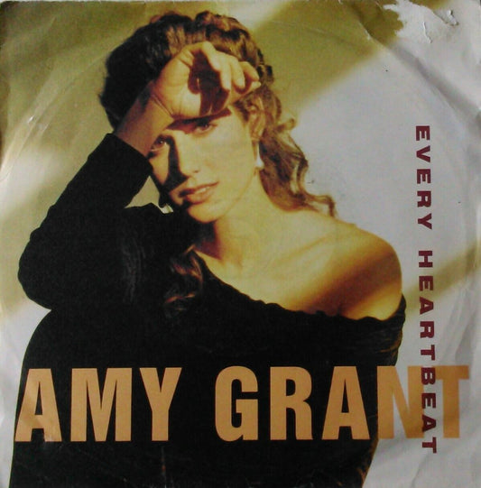 Amy Grant - Every Heartbeat (A&M, 1991) 7" vinyl single VG/VG