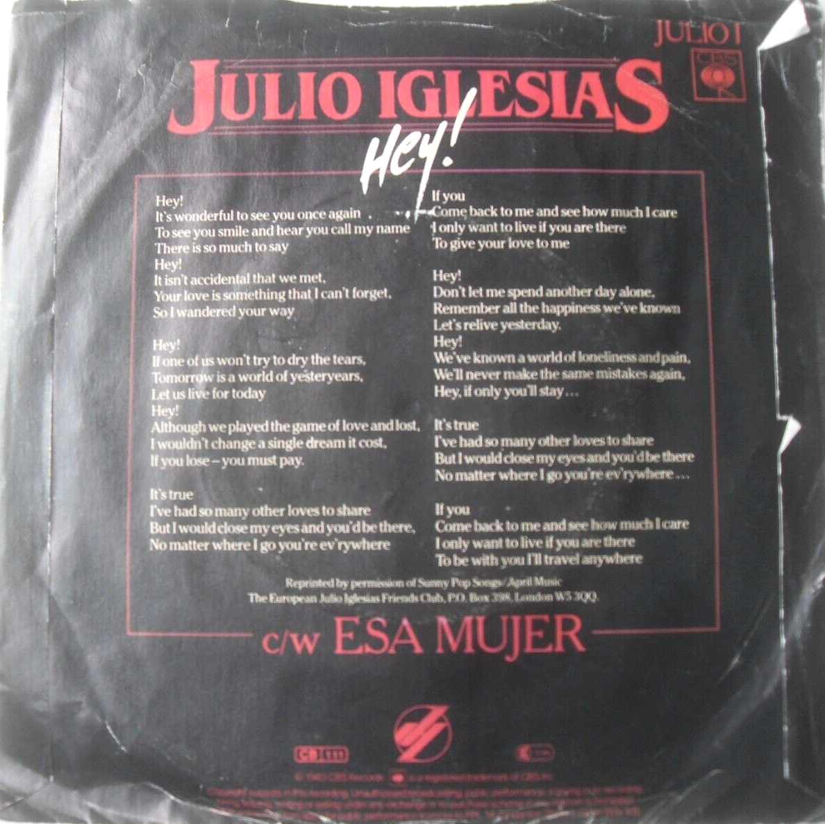 Julio Iglesias – Hey! (CBS, 1983) 7" vinyl single VG/G+ jukebox centre