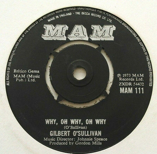 Gilbert O'Sullivan – Why, Oh Why, Oh Why (MAM, 1973) 7" vinyl single VG/-