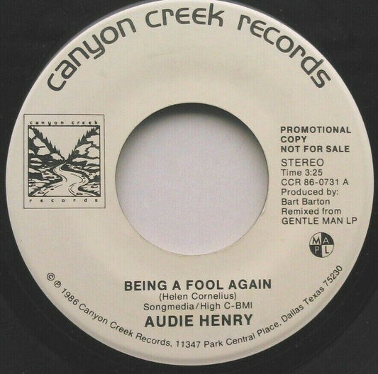 Audie Henry - Being A Fool Again (Canyon Creek, 1986) 7" vinyl single VG/VG