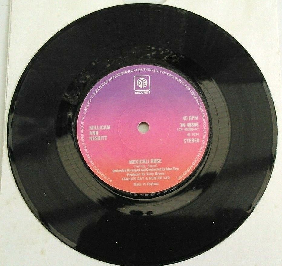 Millican And Nesbitt - Mexicali Rose (Pye, 1974) 7" vinyl single VG/-