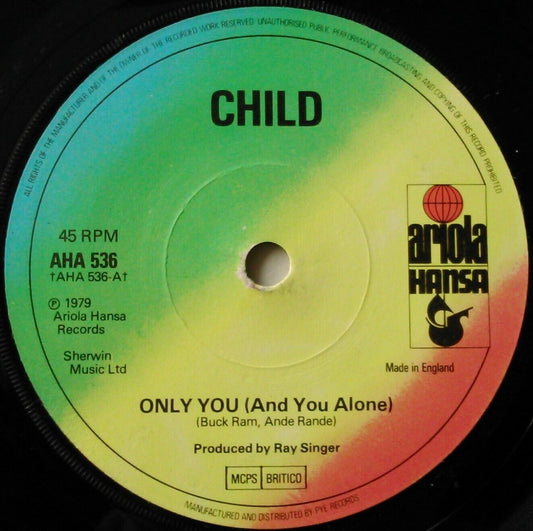 Child – Only You (And You Alone) (Ariola, 1979) 7" vinyl single VG/-