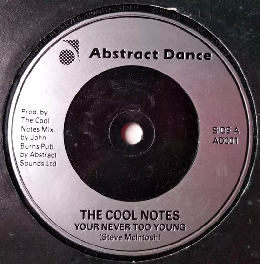 The Cool Notes - Your Never Too Young (Abstract Dance 1984) 7" vinyl single VG/-