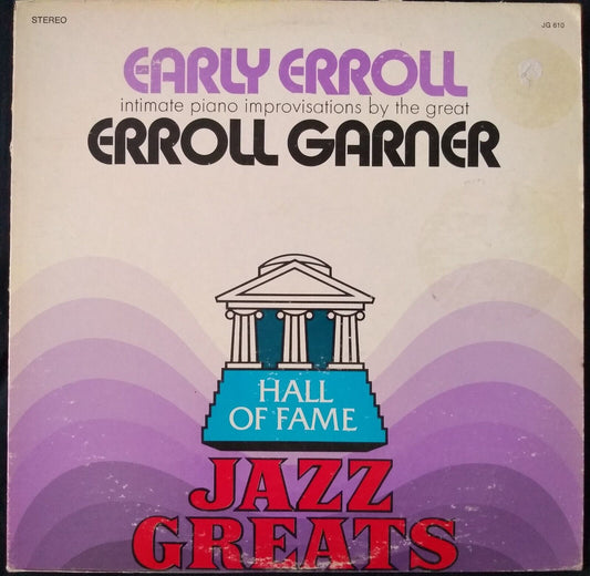 Erroll Garner - Early Erroll Jazz Greats Hall of Fame 12" vinyl LP VG/VG US