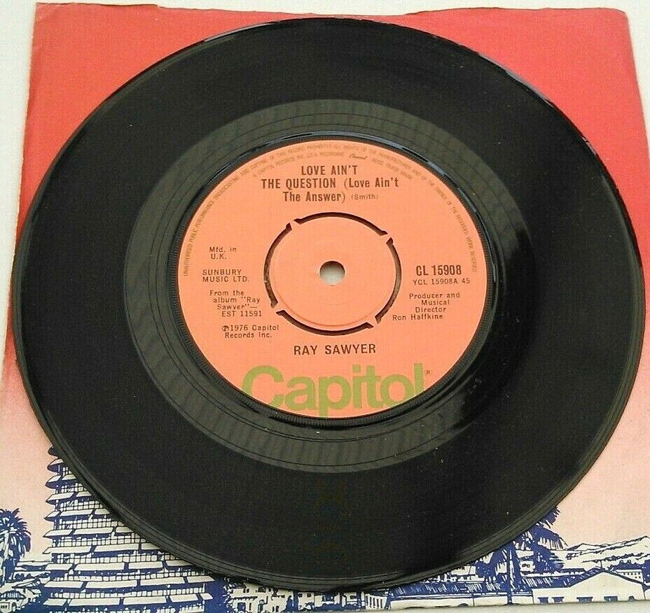 Ray Sawyer - Love Ain't The Question (Love Ain't The Answer)  7" vinyl VG/VG