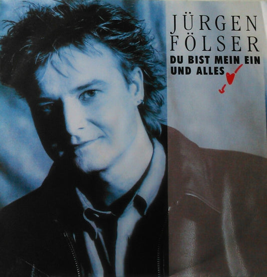 Jürgen Fölser – Du Bist Mein Ein Und Alles (1992) 7" vinyl single VG/VG