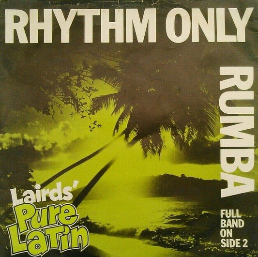 Walter Laird - Rhythm Only - Rumba (Lairds, 1976) 7" vinyl P/S single VG/VG