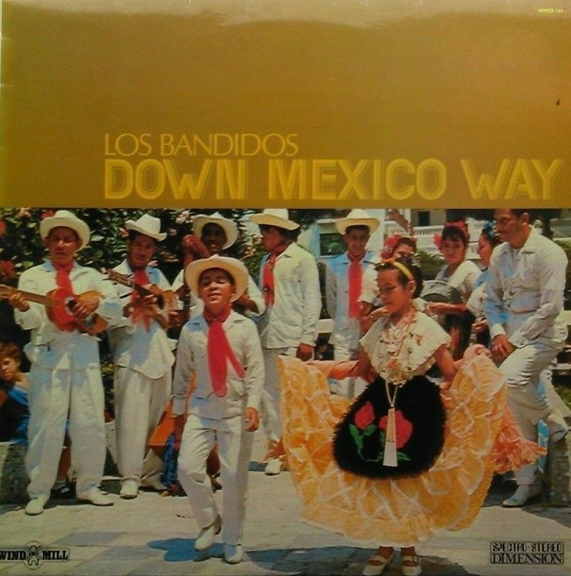 Los Bandidos – Down Mexico Way (Windmill, 1973) 12" vinyl LP VG/VG