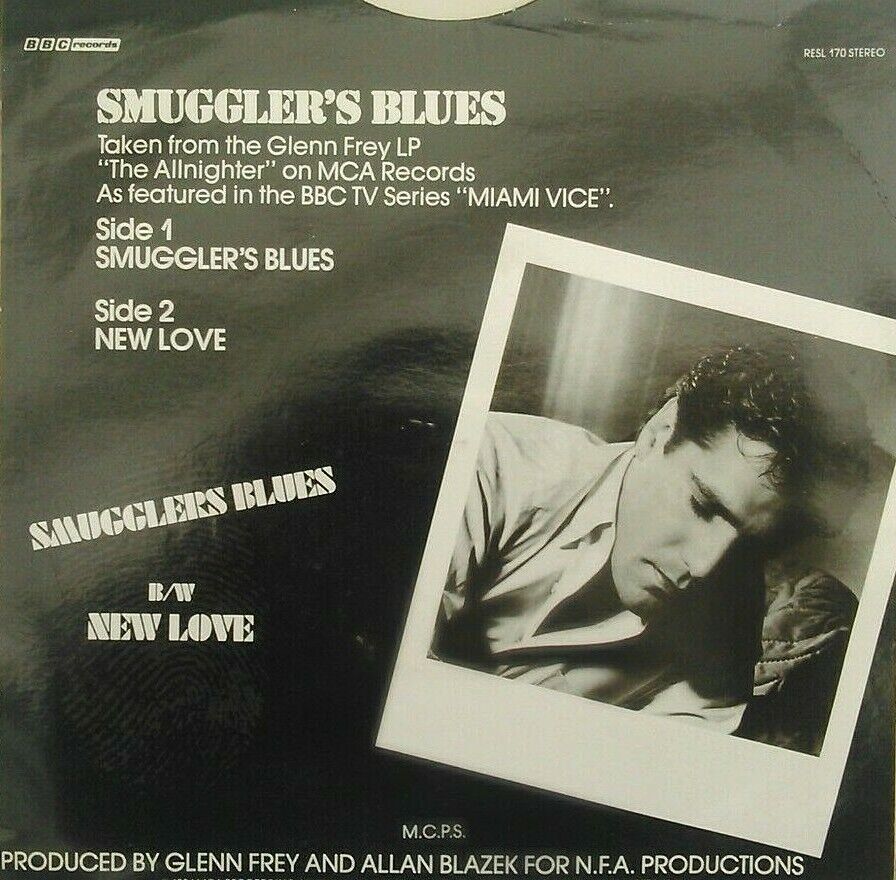 Glenn Frey - Smuggler's Blues (BBC, 1985) 7" vinyl P/S single VG/VG Miami Vice