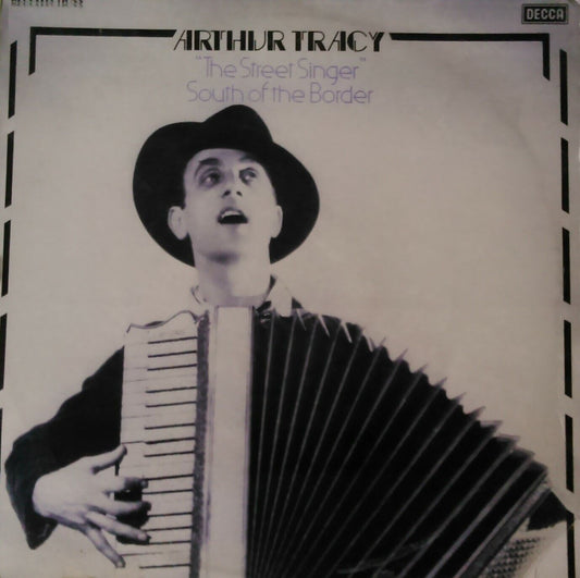 Arthur Tracy ‎– South Of The Border (Decca, 1980) 12" vinyl LP VG/VG mono