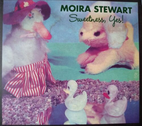 Moira Stewart - Sweetness, Yes! (2008) CD album digipak