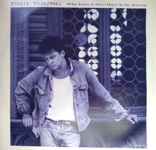 Paul Young - Why Does A Man Have To Be Strong (CBS 1987) 12" single VG/VG