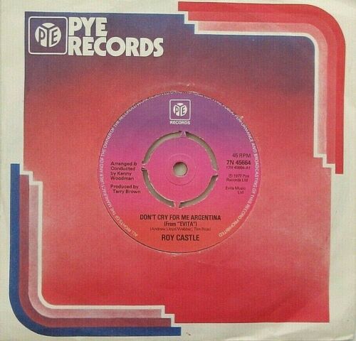 Roy Castle - Don't Cry For Me Argentina (Pye, 1977) 7" vinyl single VG/VG