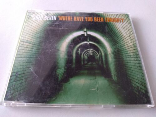 Shed Seven - Where Have You Been Tonight? (1995) CD single