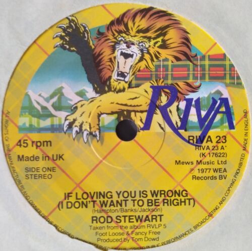 Rod Stewart – (If Loving You Is Wrong) I Don't Want To Be Right 7" single VG