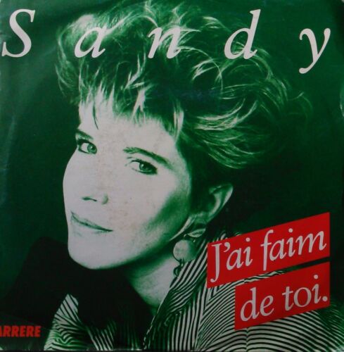 Sandy Stevens – J'ai Faim De Toi (Carrere, 1988) 7" vinyl single VG/VG