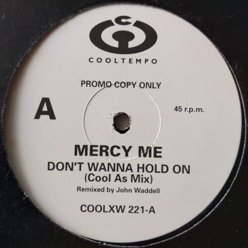 Mercy Me - Don't Wanna Hold On (Cooltempo 1990) 12" vinyl promo single VG/VG