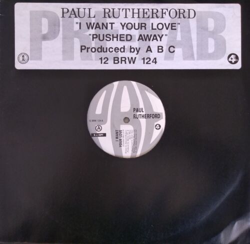 Paul Rutherford I Want Your Love (4th & Broadway 1989) 12" vinyl single Promo VG