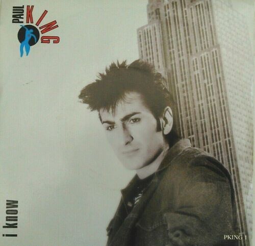 Paul King - I Know (CBS, 1987) 7" vinyl P/S single VG/VG