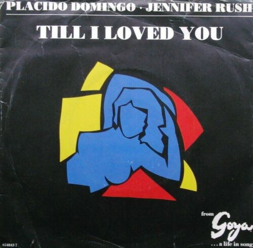 Placido Domingo • Jennifer Rush – Till I Loved (1989) 7" vinyl P/S single VG/VG