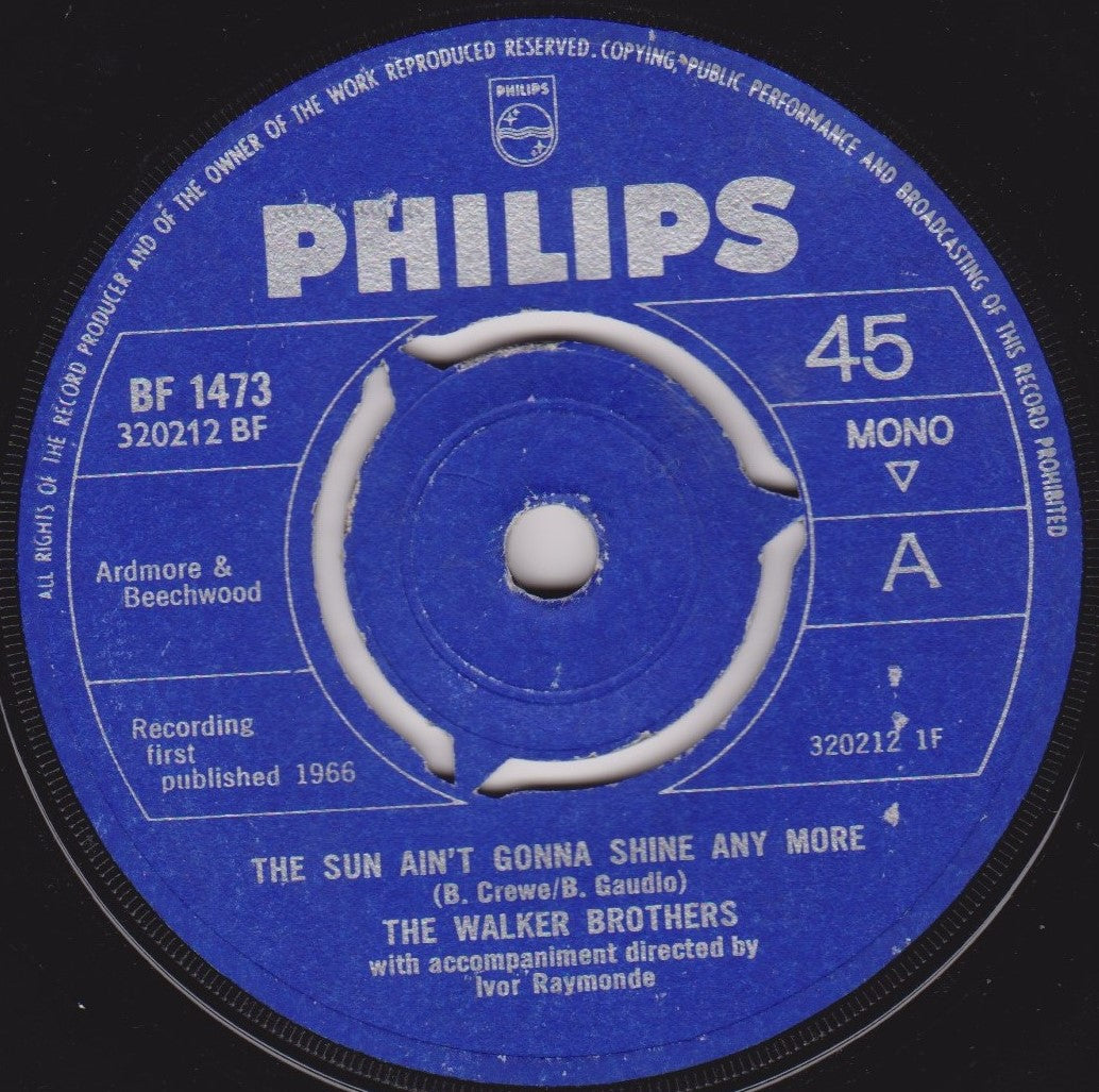 The Walker Brothers – The Sun Ain't Gonna Shine Any More (Philips 1966) 7" vinyl single VG/-