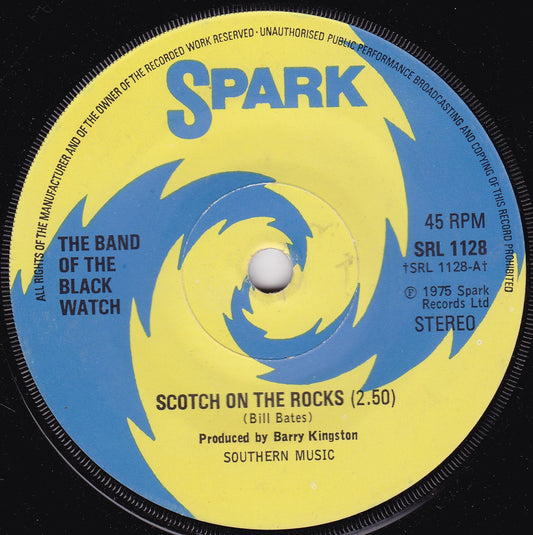 Band Of The Black Watch – Scotch On The Rocks (Spark 1975) 7" vinyl single VG/-