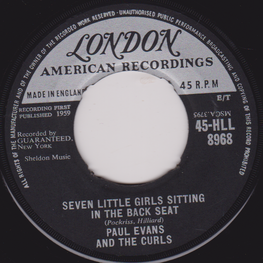 Paul Evans And The Curls – Seven Little Girls Sitting In The Back Seat (London 1959) 7" vinyl single VG/- jukebox centre